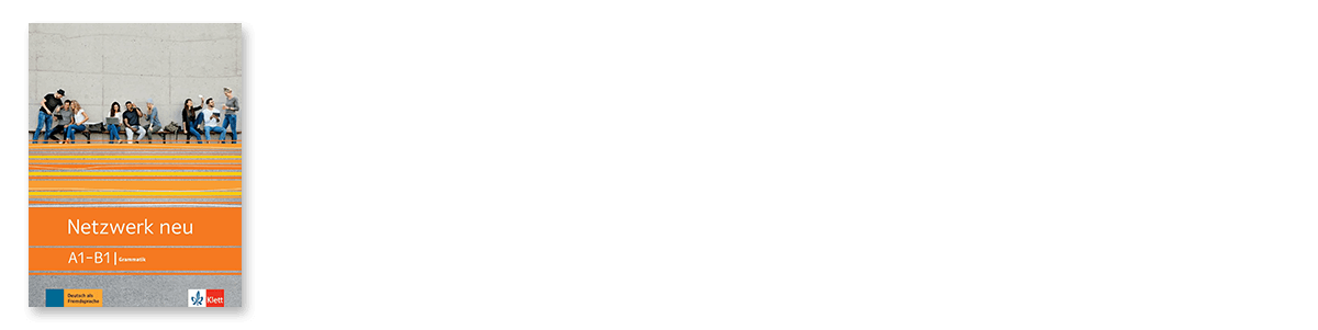 Netzwerk neu A1-B1 Grammatik